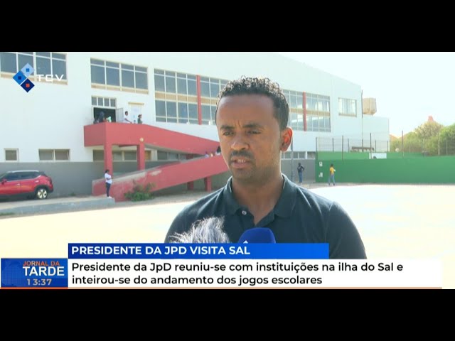Presidente da JpD reuniu-se com instituições na ilha do Sal e inteirou-se do andamento dos jogos