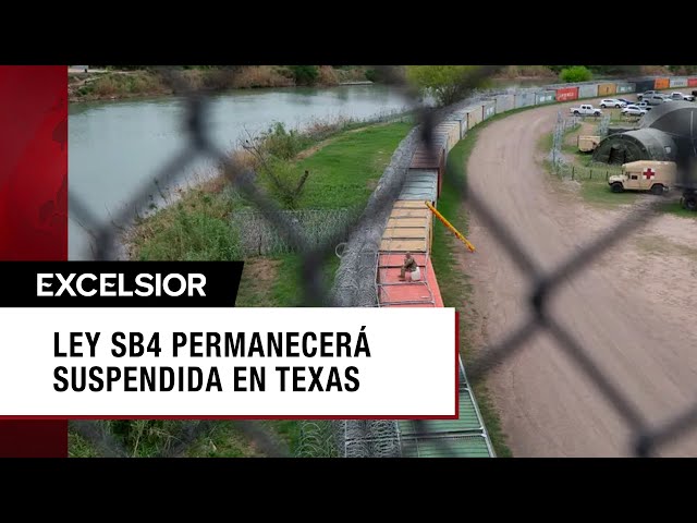 México celebra que ley SB4 permanecerá suspendida en Texas