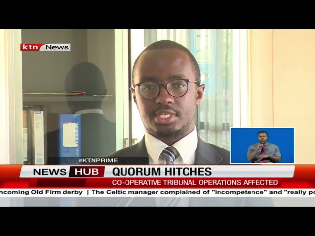 Co-operative tribunal operations affected by quorum hitches