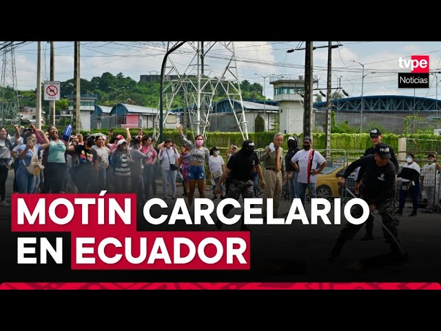 Ecuador: motín carcelario deja un muerto y cuatro heridos en Guayaquil