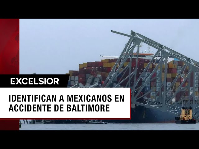 Mexicanos desaparecidos por caída de puente en Baltimore son de Veracruz y Michoacán