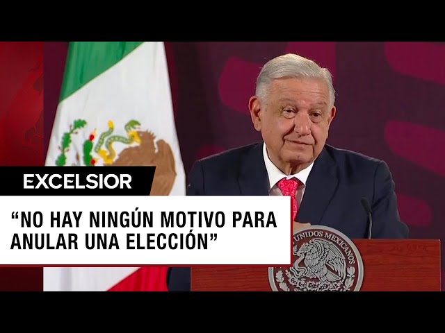 Anular la elección sería como soltar al tigre: López Obrador