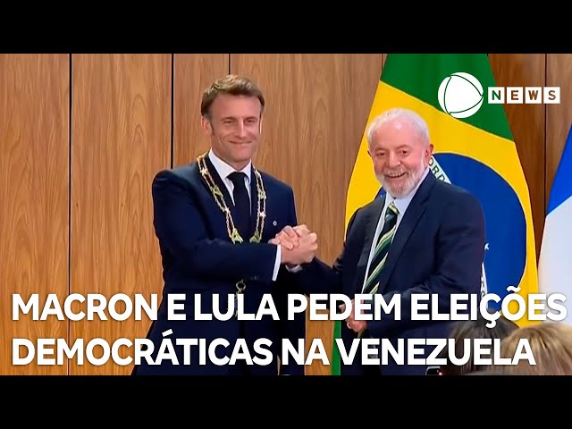 Macron e Lula defendem eleições democráticas na Venezuela