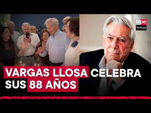Mario Vargas Llosa cumplió 88 años y así lo celebró
