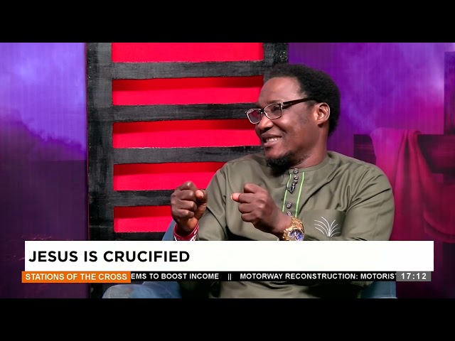 Stations of the Cross: Jesus is Crucified - Adom TV (28-03-24)