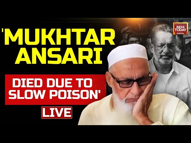 Don Mukhtar Ansari's Brother LIVE: 'My Brother Died Due To Slow Poison': | Mukhtar An