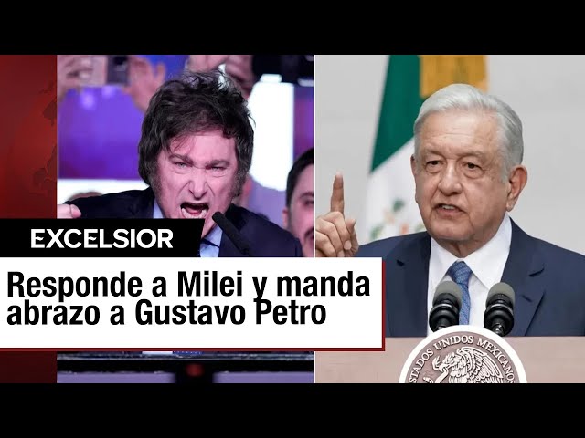 López Obrador responde a Milei por llamarlo "ignorante"