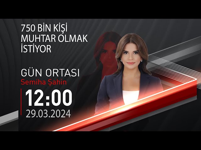  #CANLI | Semiha Şahin ile Gün Ortası | 29 Mart 2024 | HABER #CNNTÜRK