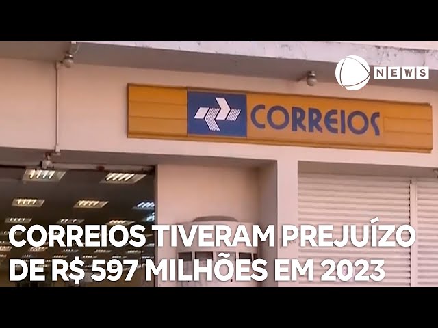 Correios tiveram prejuízo de R$ 597 milhões em 2023