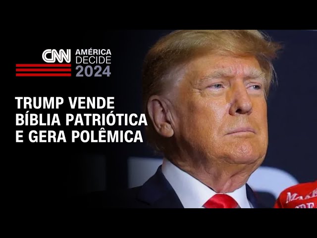 América Decide: Trump vende bíblia patriótica e gera polêmica | LIVE CNN