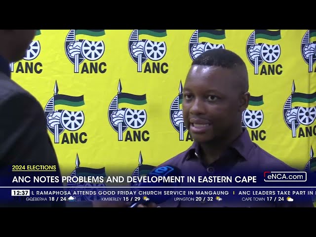 2024 Elections | ANC notes problems and developments in EC