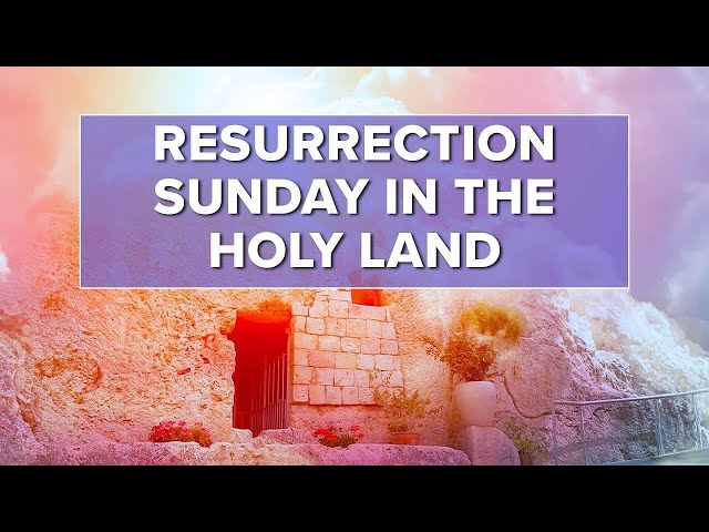 Resurrection Sunday in the Holy Land | Jerusalem Dateline - March 29, 2024