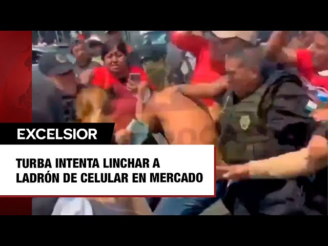 Turba intenta linchar a ladrón de celular en mercado