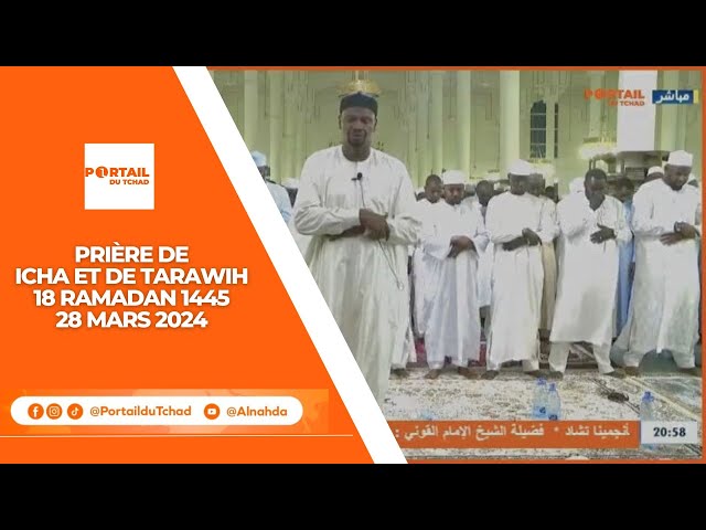  Live - Prière de Icha et de Tarawih dans la Grande Mosquée Roi Fayçal à N'Djamena 19 Ramadan 2