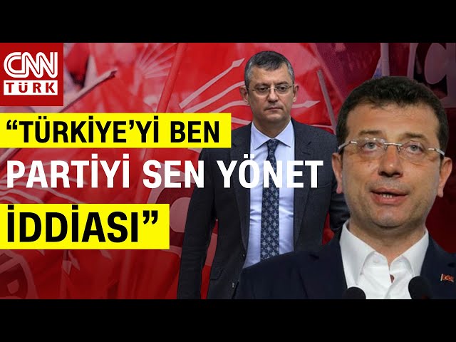 CHP'de İç Karışıklık Mı Var? Özay Şendir: "Özgür Özel'in Cumhurbaşkanı Olma İddiası Y