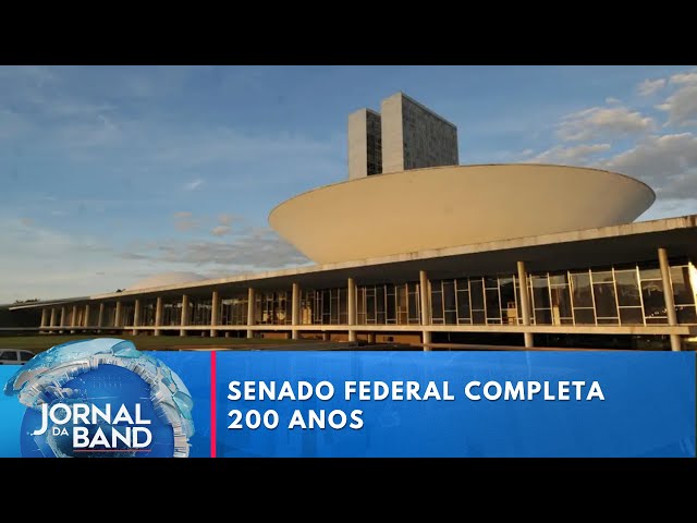 Senado Federal completa 200 anos | Jornal da Band