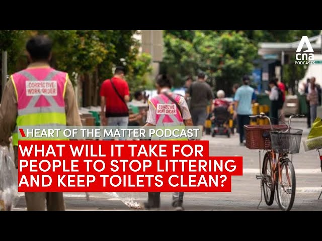 What will it take for people to stop littering and keep toilets clean? | Heart of the Matter podcast