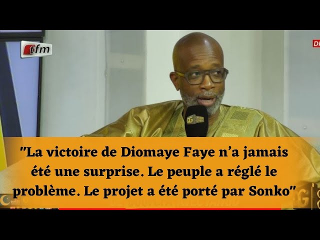 La victoire de Diomaye Faye n’a jamais été une surprise. Le projet a été porté par Sonko"