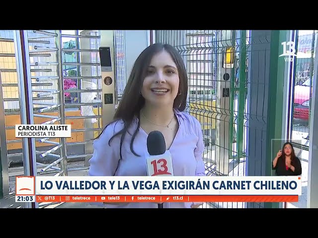 Lo Valledor y La Vega exigirán carnet chileno