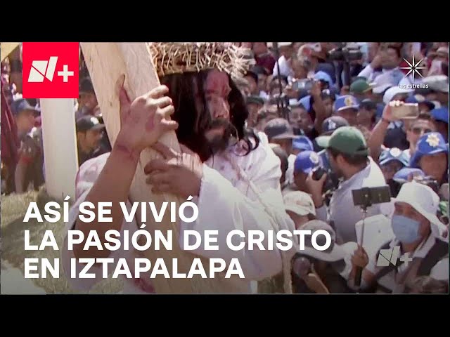 Pasión de Cristo en Iztapalapa: Más de 2 millones de personas vivieron la representación - En Punto