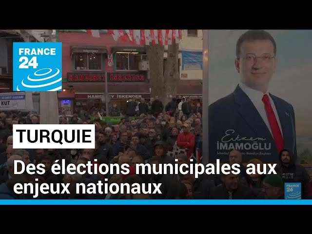 Municipales en Turquie : un tournant pour le futur du pays • FRANCE 24