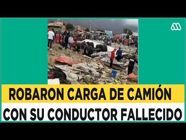 Saquean camión con su conductor fallecido en el interior