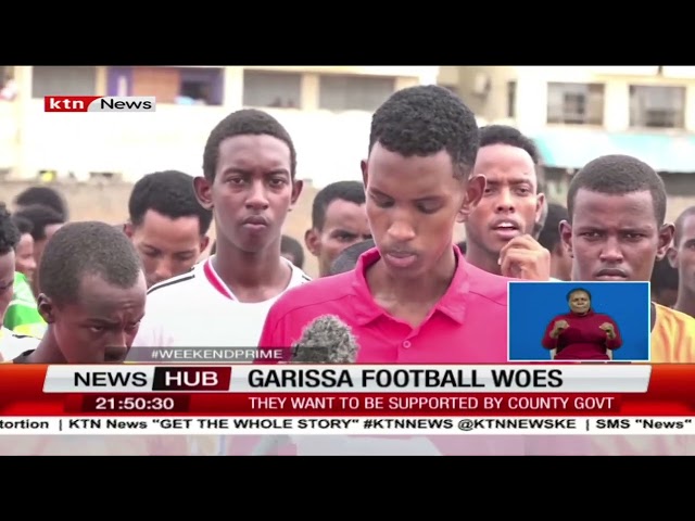 ⁣A section of football clubs in Garissa decry inadequate funding
