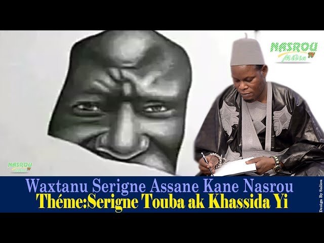 Waxtane Bou Yémé Ci Serigne Touba ak Khassida Yi par Serigne Assane Kane Nasrou