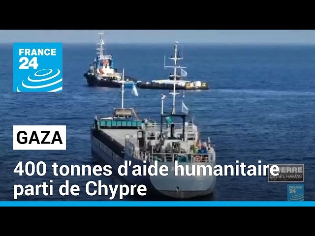 Un deuxième bateau est parti de Chypre pour livrer de l'aide humanitaire à Gaza • FRANCE 24