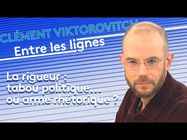 La rigueur : tabou politique... ou arme rhétorique ?