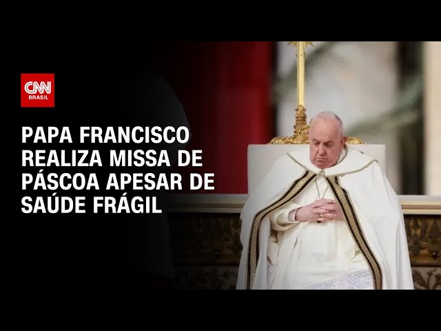 Papa Francisco realiza missa de Páscoa apesar de saúde frágil | AGORA CNN