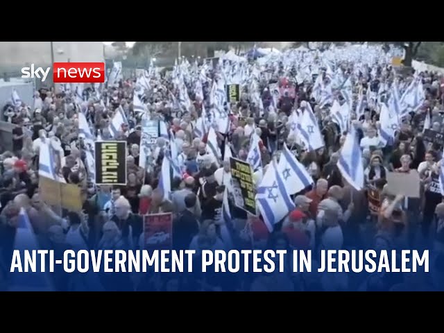 Watch live: Anti-Government protest in Jerusalem