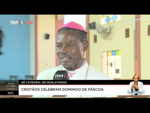 ⁣Sé Catedral de Ndalatando -  Cristãos celebram Domingo de Páscoa