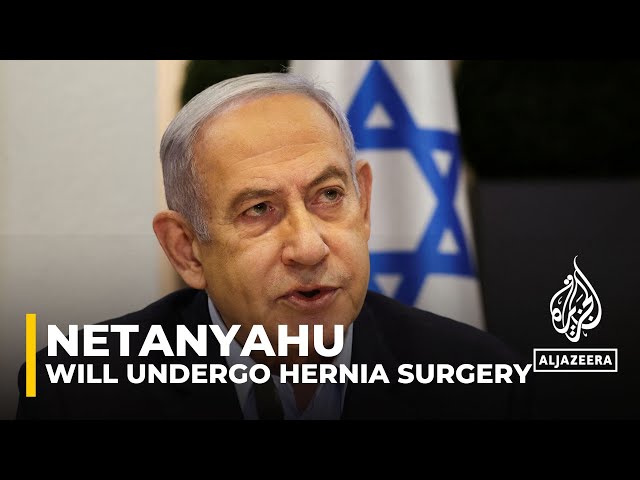 Israeli Prime Minister Benjamin Netanyahu is scheduled to undergo a hernia operation