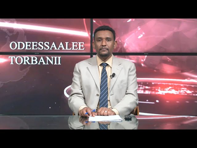 Ethiopia - Esat Oddessalee Torbanii March 31 2024