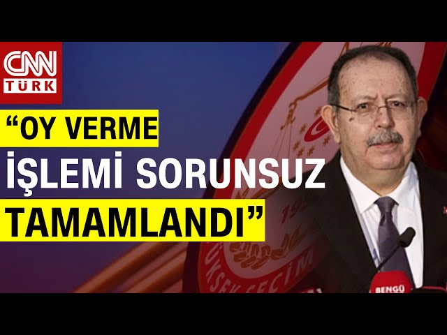 ⁣SON DAKİKA!  YSK Başkanı Yener'den Açıklama: "Oy Verme İşlemi Sorunsuz Olarak Tamamlandı&q