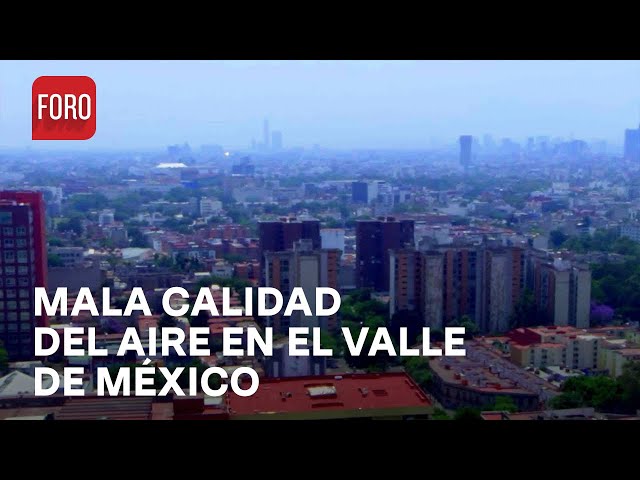 Se registra mala calidad del aire en 6 alcaldías de CDMX - Las Noticias