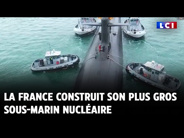 La France construit son plus gros sous-marin nucléaire