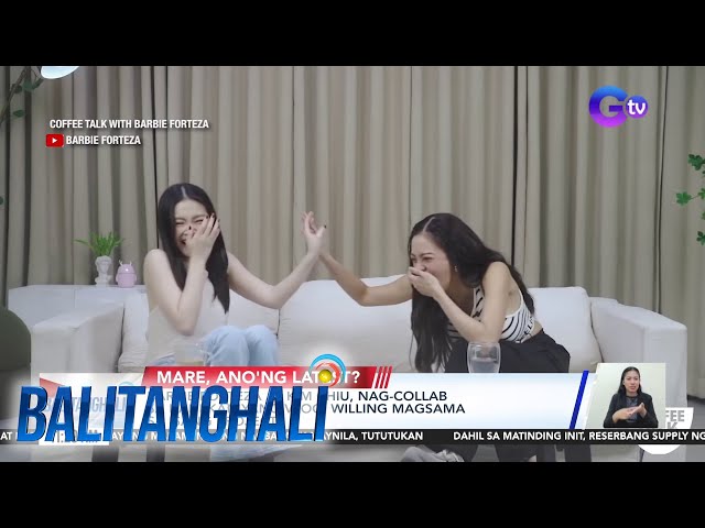 ⁣Barbie Forteza at Kim Chiu, nag-collab sa kani-kaniyang vlog; willing magsama sa isang project | BT