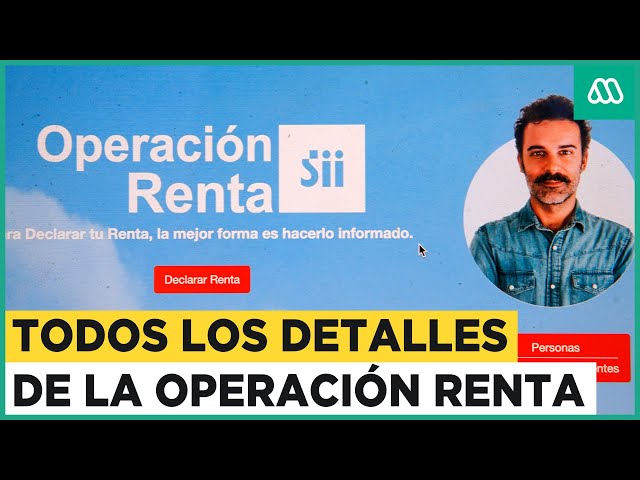 Comienza Operación Renta: Todo lo que necesitas saber del proceso