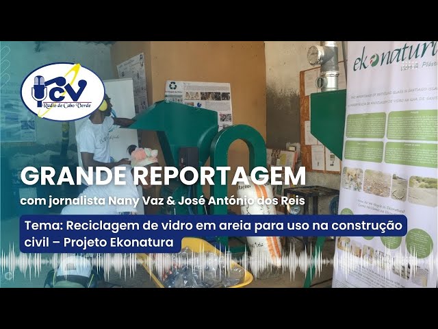 Grande Reportagem RCV - Reciclagem de Vidro I 1 Abril 2024