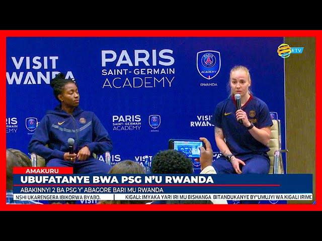 ⁣Abakinnyi ba PSG y'abagore bashimye uko u Rwanda ruha amahirwe angana abakobwa n'abahungu 