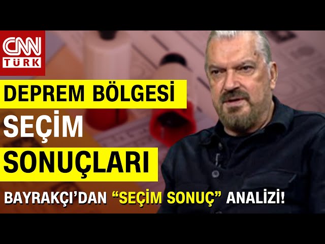 Deprem Bölgesindeki Seçim Sonuçları! Hakan Bayrakçı'dan Adıyaman Değerlendirmesi: "İlginç 