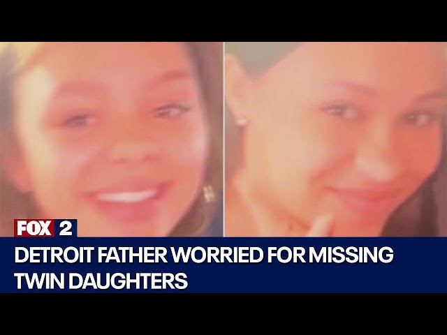 Detroit father terrified for missing twin daughters