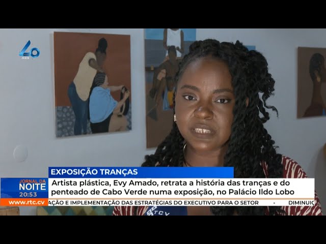 ⁣Artista plástica, Evy Amado, retrata história das tranças e do penteado de Cabo Verde numa exposição