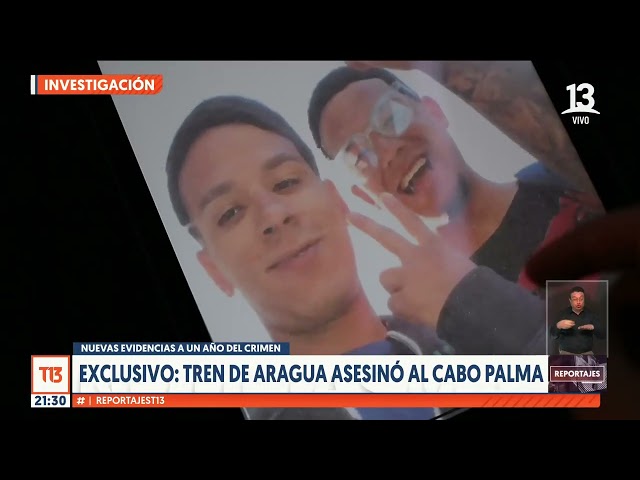 Reportajes T13: Tren de Aragua asesinó al cabo Palma