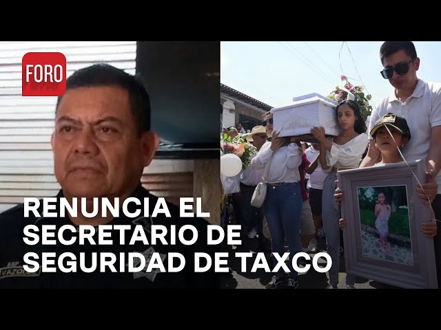 Renuncia el Secretario de Seguridad de Taxco a 5 días del feminicidio de Camila - Las Noticias