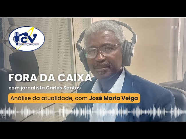 Fora da Caixa com José Maria Veiga: Aumento do Número de Entrada de Turistas em Cabo Verde