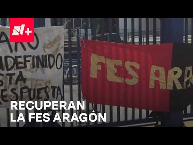 Autoridades de la UNAM recuperan instalaciones de FES Aragón - Despierta