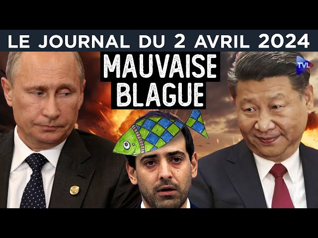 Séjourné en Chine : le poisson d’avril diplomatique ! - JT du mardi 2 avril 2024